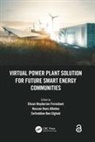 Hassan Haes Alhelou, Seifeddine Ben Elghali, Ehsan Heydarian-Forushani, Ehsan (Aix-Marseille Universi Heydarian-Forushani, Hassan Haes Alhelou, Seifeddine Ben Elghali... - Virtual Power Plant Solution for Future Smart Energy Communities