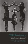 Katrina Naomi - Wild Persistence