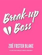 Zoe Foster Blake, Zoe Foster-Blake, Mari Andrew - Break-Up Boss
