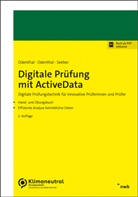Kay-Ole Odenthal, Roger Odenthal, Ute Seeber - Digitale Prüfung mit ActiveData
