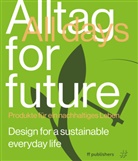 Chris van Uffelen - Alltag for Future - All Days for Future