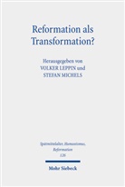 Volker Leppin, Michels, Stefan Michels - Reformation als Transformation?