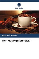 Bénamar Brahmi - Der Musikgeschmack
