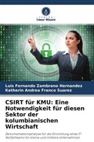 K Franco Suarez, Katherin Andrea Franco Suarez, Luis Fernando Zambrano Hernandez - CSIRT für KMU: Eine Notwendigkeit für diesen Sektor der kolumbianischen Wirtschaft