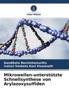 Ivaturi Kasi Viswanath, Ivaturi Venketa Kasi Viswanath, Gandikota Narsimhamurthy - Mikrowellen-unterstützte Schnellsynthese von Arylazoxysulfiden