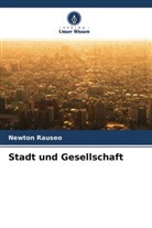 Newton Rauseo - Stadt und Gesellschaft