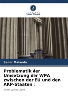 Samir Malanda - Problematik der Umsetzung der WPA zwischen der EU und den AKP-Staaten :
