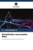 Dr THIPPESWAMY K, Dr. THIPPESWAMY K., Thippeswamy K. - Künstliches neuronales Netz