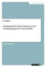 Jan Walter - Hundegestützte Interventionen in der Sozialpädagogischen Familienhilfe