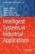 Alexander Felfernig, Alexander Felfernig et al, Gerhard Leitner, Zbigniew W. Ras, Martin Stettinger - Intelligent Systems in Industrial Applications