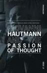 Gabriela Gabbriellini, Arianna Luperini, Simonetta Nissim - Giovanni Hautmann and the Passion of Thought