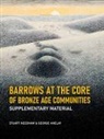George Anelay, Stuart Needham - Barrows at the core of Bronze Age Communities
