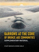 George Anelay, Stuart Needham - Barrows at the core of Bronze Age Communities
