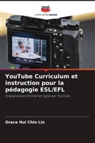 Grace Hui Chin Lin - YouTube Curriculum et instruction pour la pédagogie ESL/EFL