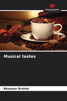 Bénamar Brahmi - Musical tastes