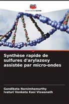 Ivaturi Venketa Kasi Viswanath, Gandikota Narsimhamurthy - Synthèse rapide de sulfures d'arylazoxy assistée par micro-ondes