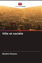 Newton Rauseo - Ville et société