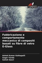 Satish Geeri, Ashok Kumar Kothapalli, Sagar Yanda - Fabbricazione e comportamento meccanico di compositi basati su fibre di vetro E-Glass