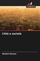 Newton Rauseo - Città e società