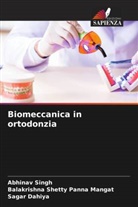 Sagar Dahiya, Balakrishna Shetty Panna Mangat, Abhinav Singh - Biomeccanica in ortodonzia
