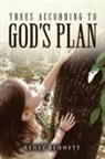 Renee Bennett - Trees According to God's Plan