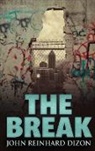 John Reinhard Dizon - The Break