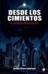 Jordán Rivera Contreras - Desde los cimientos