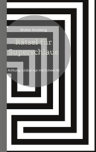 Mutter Hautberg - Rätsel für Superschlaue