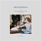 Carolin Ruckert - Meditierisch
