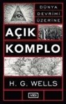 H. G. Wells - Acik Komplo