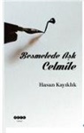 Hasan Kayiklik - Besmelede Ask Celmile