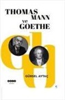Gürsel Aytac - Thomas Mann ve Goethe