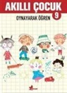 Kolektif - Akilli Cocuk 9 - Oynayarak Ögren
