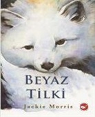 Jackie Morris - Beyaz Tilki Ciltli