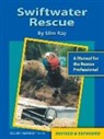 Slim Ray - Swiftwater Rescue: A Manual For The Rescue Professional