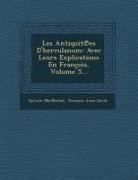 Sylvain Marechal - Les Antiquit Es D'Herculanum: Avec Leurs Explications En Francois, Volume 5