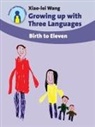 Xiao-Lei Wang - Growing Up with Three Languages