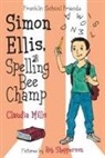 Claudia Mills, Rob Shepperson - Simon Ellis, Spelling Bee Champ
