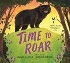 Olivia A Cole, Olivia A. Cole, Jessica Gibson, Gibson Jessica - Time to Roar