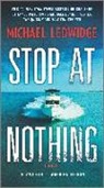 Michael Ledwidge - Stop at Nothing