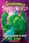R L Stine, R. L. Stine - Monster Blood Is Back (Goosebumps Slappyworld #13)