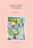 Giovanni Scibetta - I racconti di papà