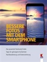 Steffen Haubner - Bessere Fotos mit dem Smartphone