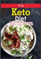 Cathy Allen - The Keto Diet
