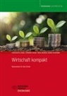 Heinz Andreas, Heinz u Andreas, Hermann Groß, Constantin Lendel, Bernd Schreiber - Wirtschaft kompakt