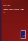 Geoffrey Chaucer - The Poetical Works of Geoffrey Chaucer