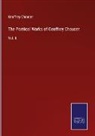 Geoffrey Chaucer - The Poetical Works of Geoffrey Chaucer