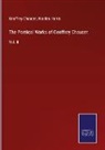 Geoffrey Chaucer, Nicolas Harris - The Poetical Works of Geoffrey Chaucer
