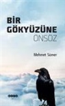 Mehmet Sümer - Bir Gökyüzüne Önsöz