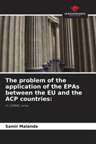 Samir Malanda - The problem of the application of the EPAs between the EU and the ACP countries: